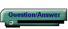 Question/Answer